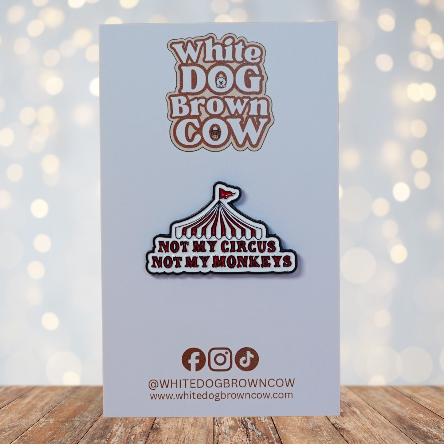 "Not My Circus, Not My Monkeys" Enamel Pin