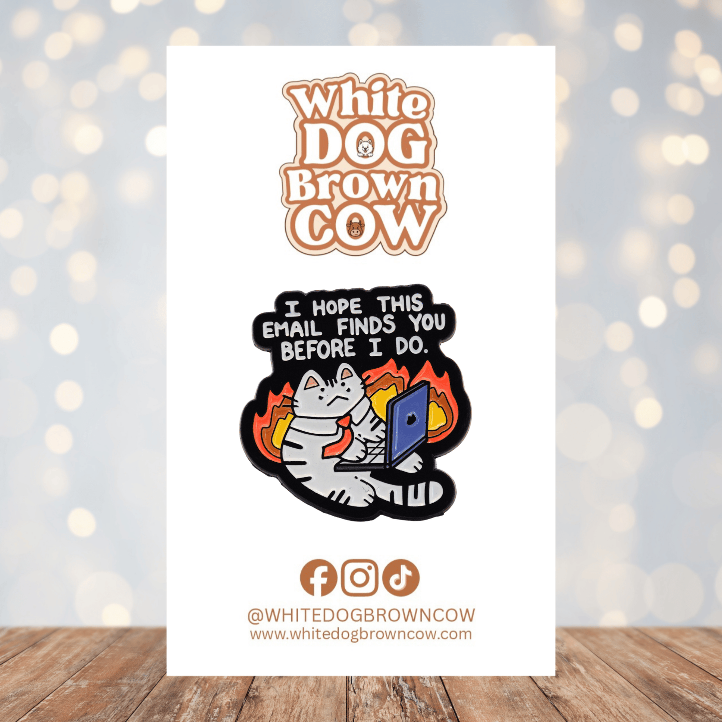 I Hope This Email Finds You Before I Do Enamel Pin