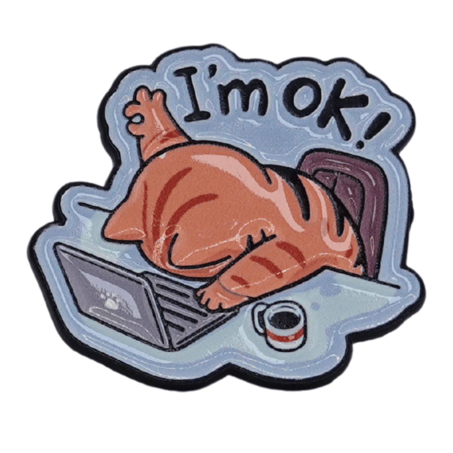 I'm OK! Enamel Pin