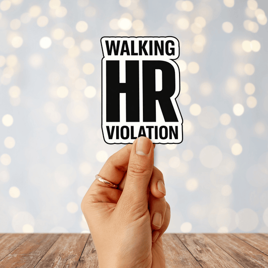 Walking HR Violation Sticker