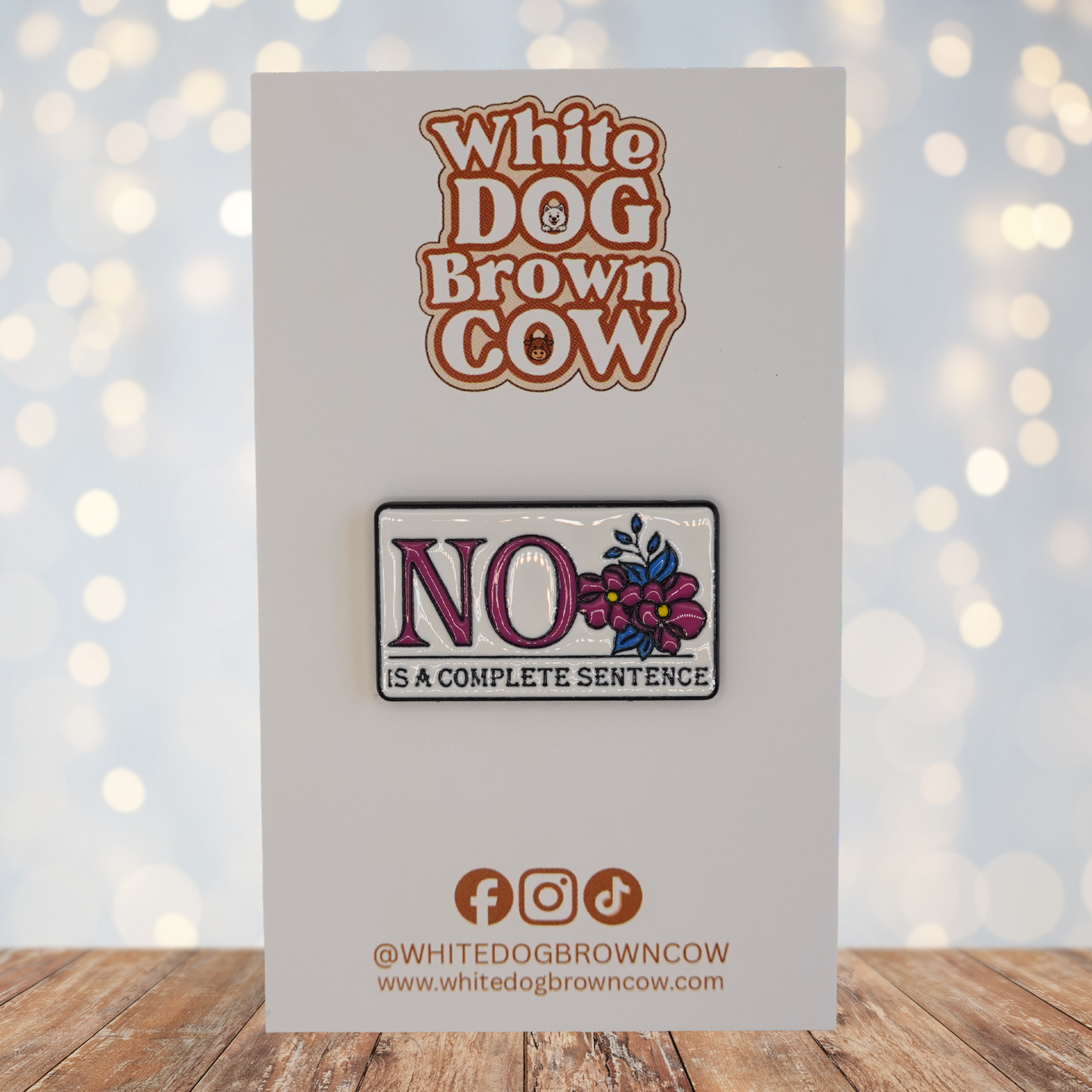 "No Is A Complete Sentence" Enamel Pin