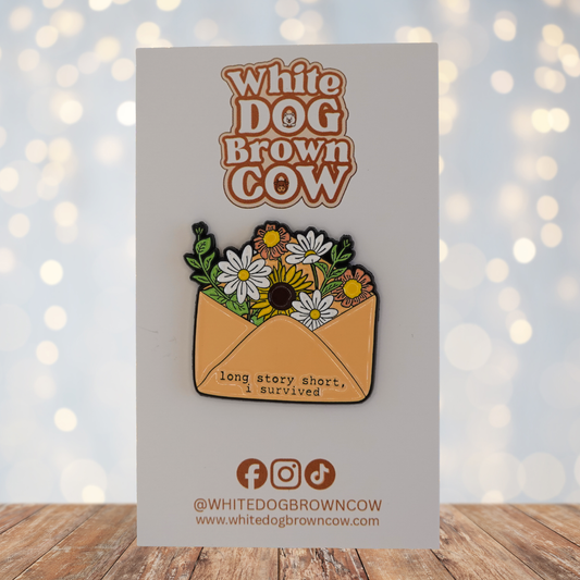 "Long Story Short I Survived" Enamel Pin