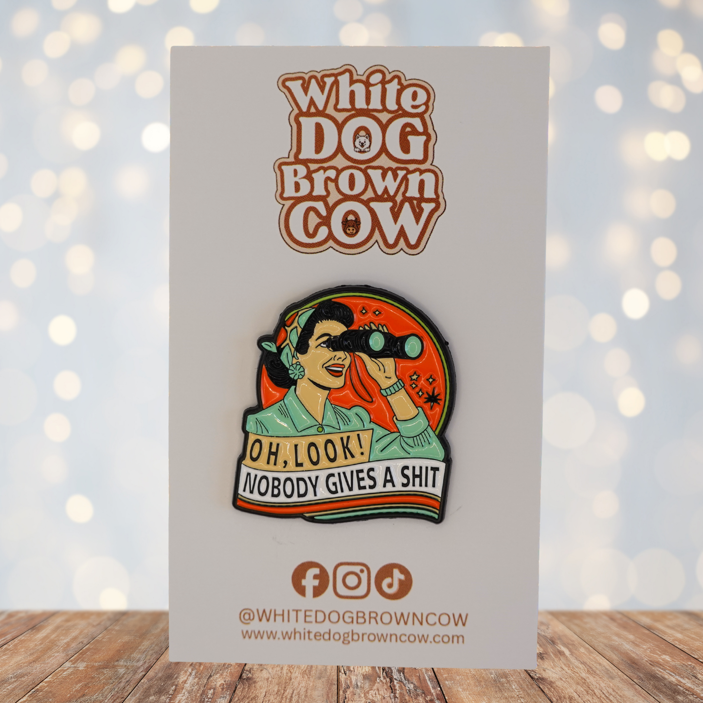 "Oh Look! Nobody Gives A Shit" Enamel Pin