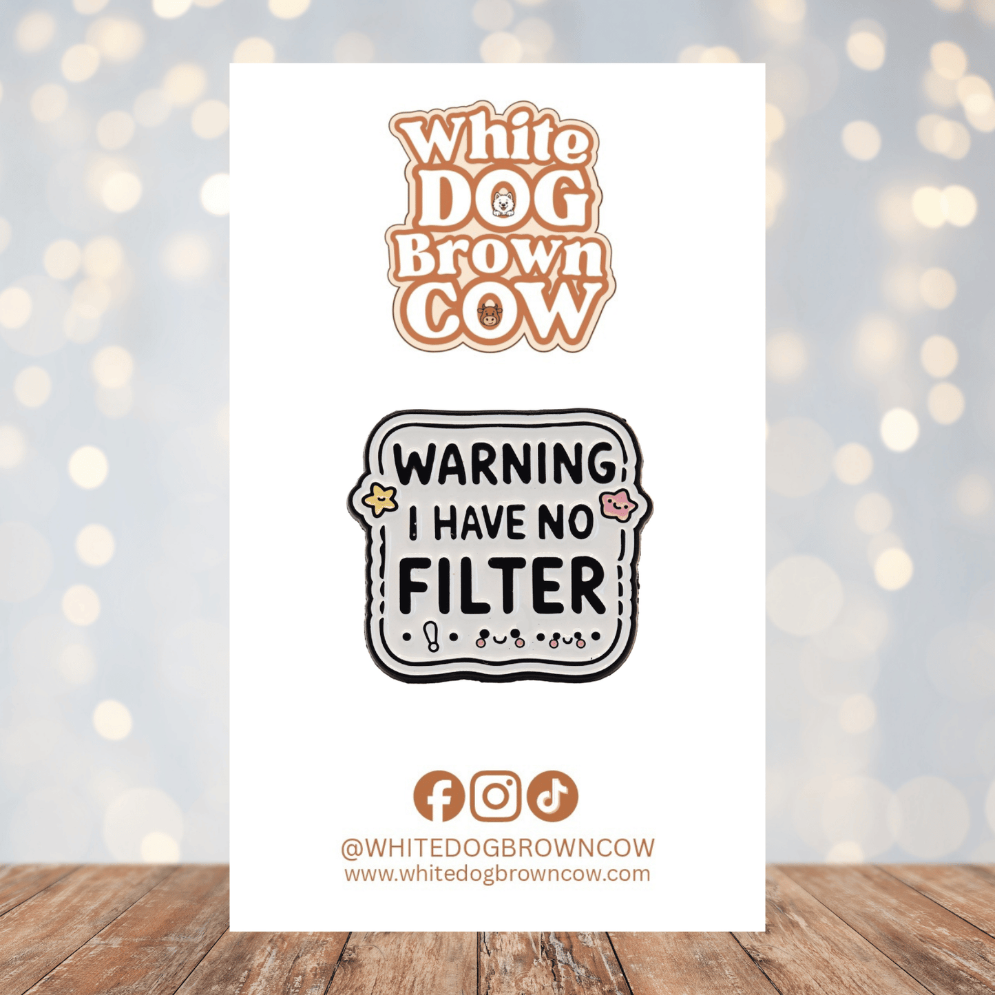Warning I Have No Filter Enamel Pin