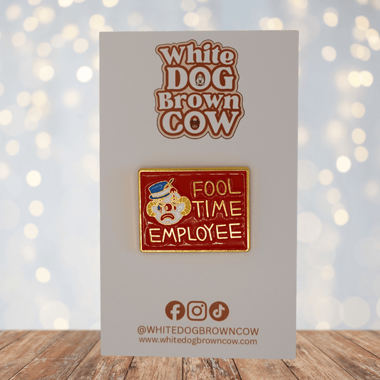Funny sarcastic “Fool Time Employee” enamel pin with sad clown face, novelty work humor lapel pin gift for coworkers