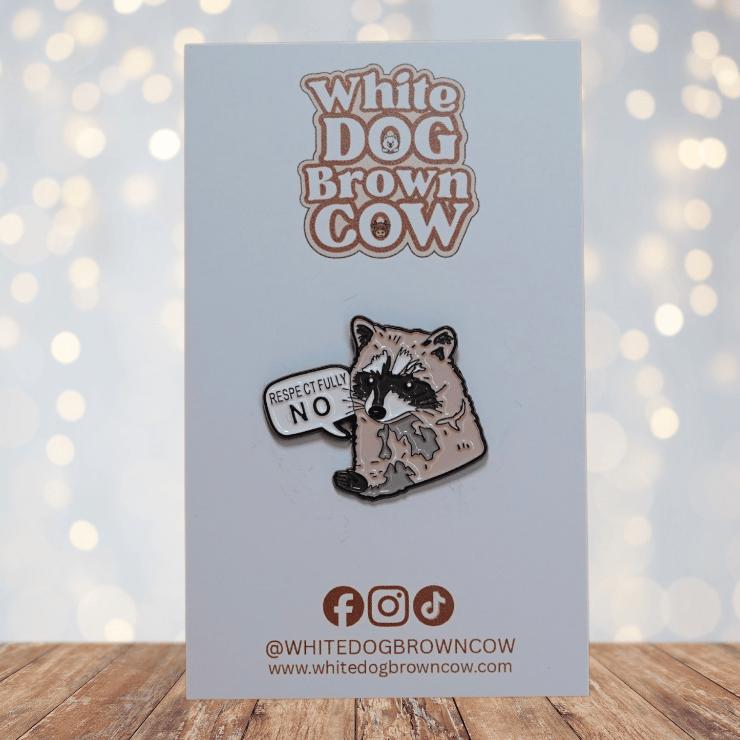 Cute raccoon enamel pin with speech bubble saying “Respectfully No,” a funny sarcastic novelty pin for animal lovers.