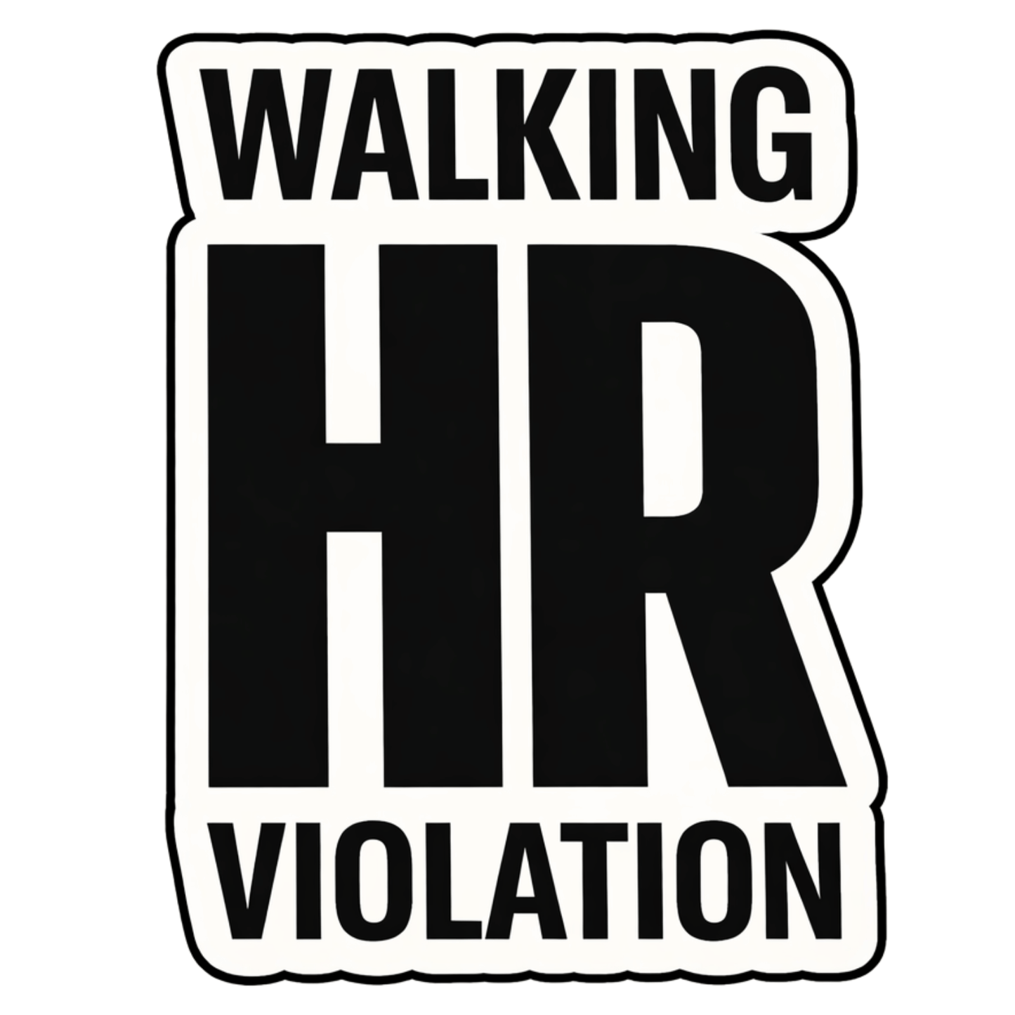 Walking HR Violation Sticker