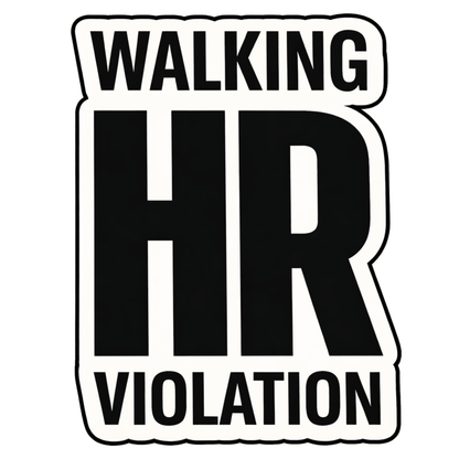 Walking HR Violation Sticker