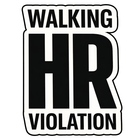 Walking HR Violation Sticker