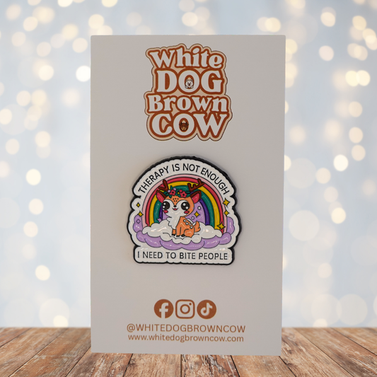 "Therapy Is Not Enough I Need To Bite People" Enamel Pin