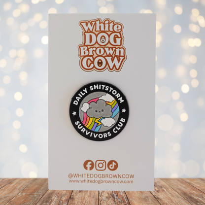 "Daily Shitstorm Survivors Club" Enamel Pin