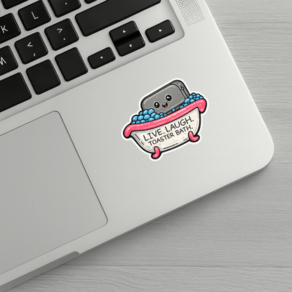 Live Laugh Toaster Bath Sticker