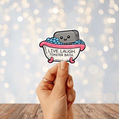 Live Laugh Toaster Bath Sticker