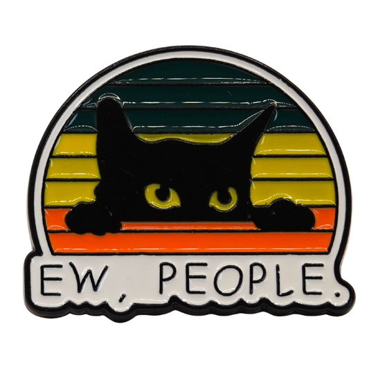 "Ew, People" Enamel Pin