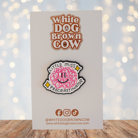 "Little Miss Procrastinator" Enamel Pin