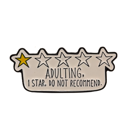 "Adulting 1 Star Do Not Recommend" Petite Enamel Pin