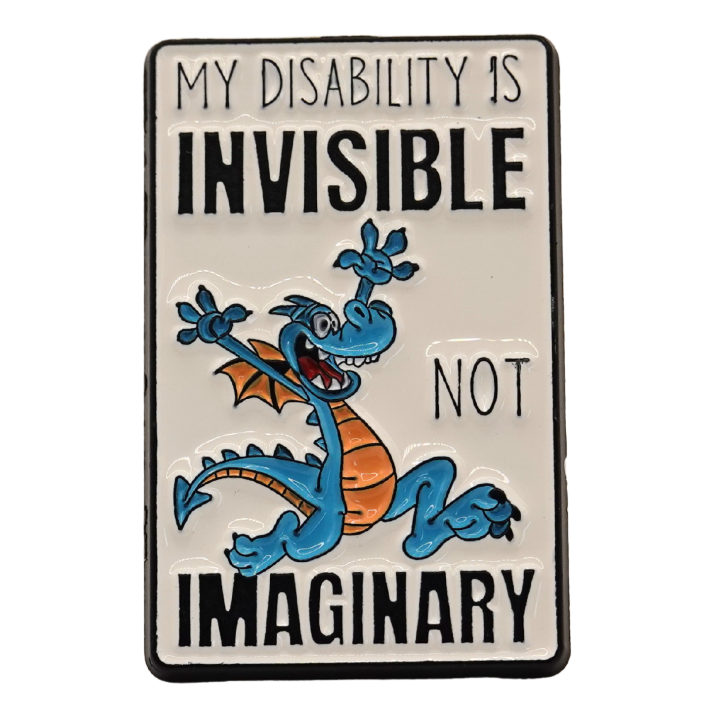 "My Disability Is Invisible Not Imaginary" Enamel Pin