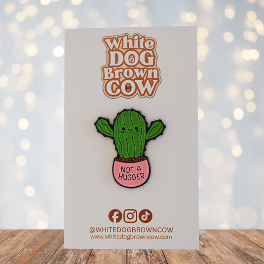 "Not A Hugger" Enamel Pin