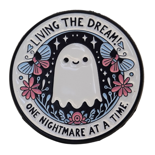 "Living The Dream One Nightmare At A Time" Enamel Pin
