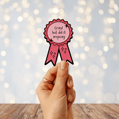 Cried But Did It Anyway Sticker