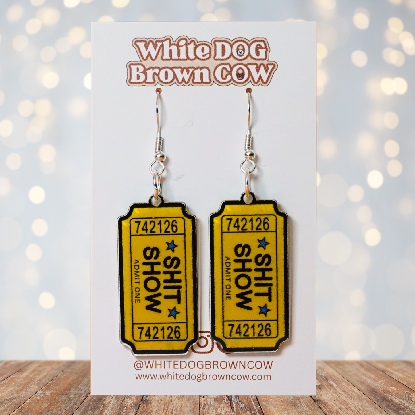 "Tickets To The Shit Show" Hook Dangle Earrings