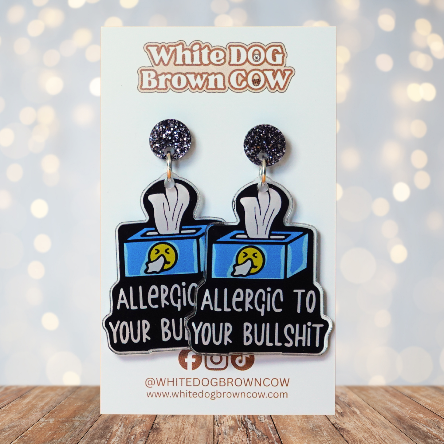 "Allergic To Your Bullshit" Stud Dangle Earrings