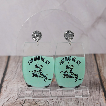 "You Had Me At Day Drinking" Stud Dangle Earrings