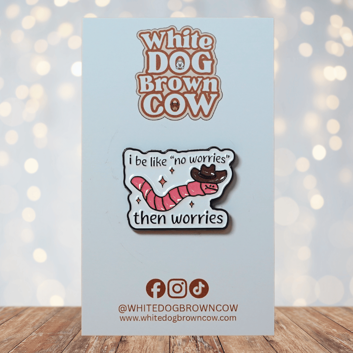 I'm Like No Worries Then Worries Enamel Pin