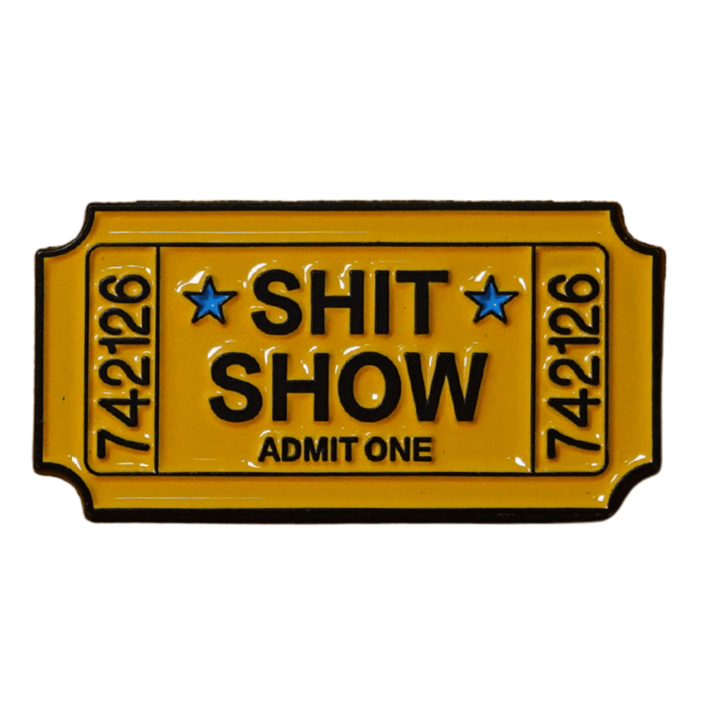 Ticket To The Shit Show Enamel Pin