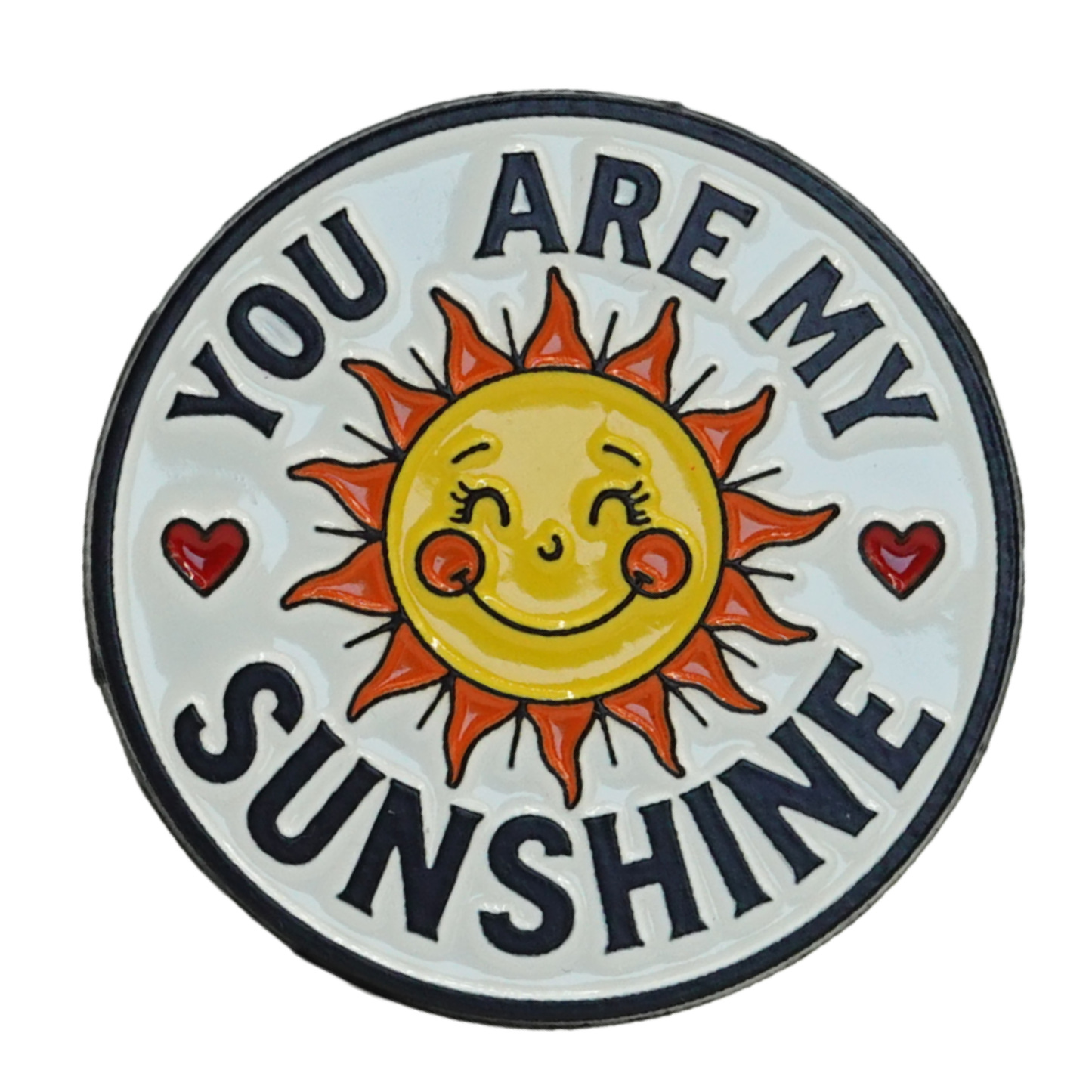 You Are My Sunshine Enamel Pin