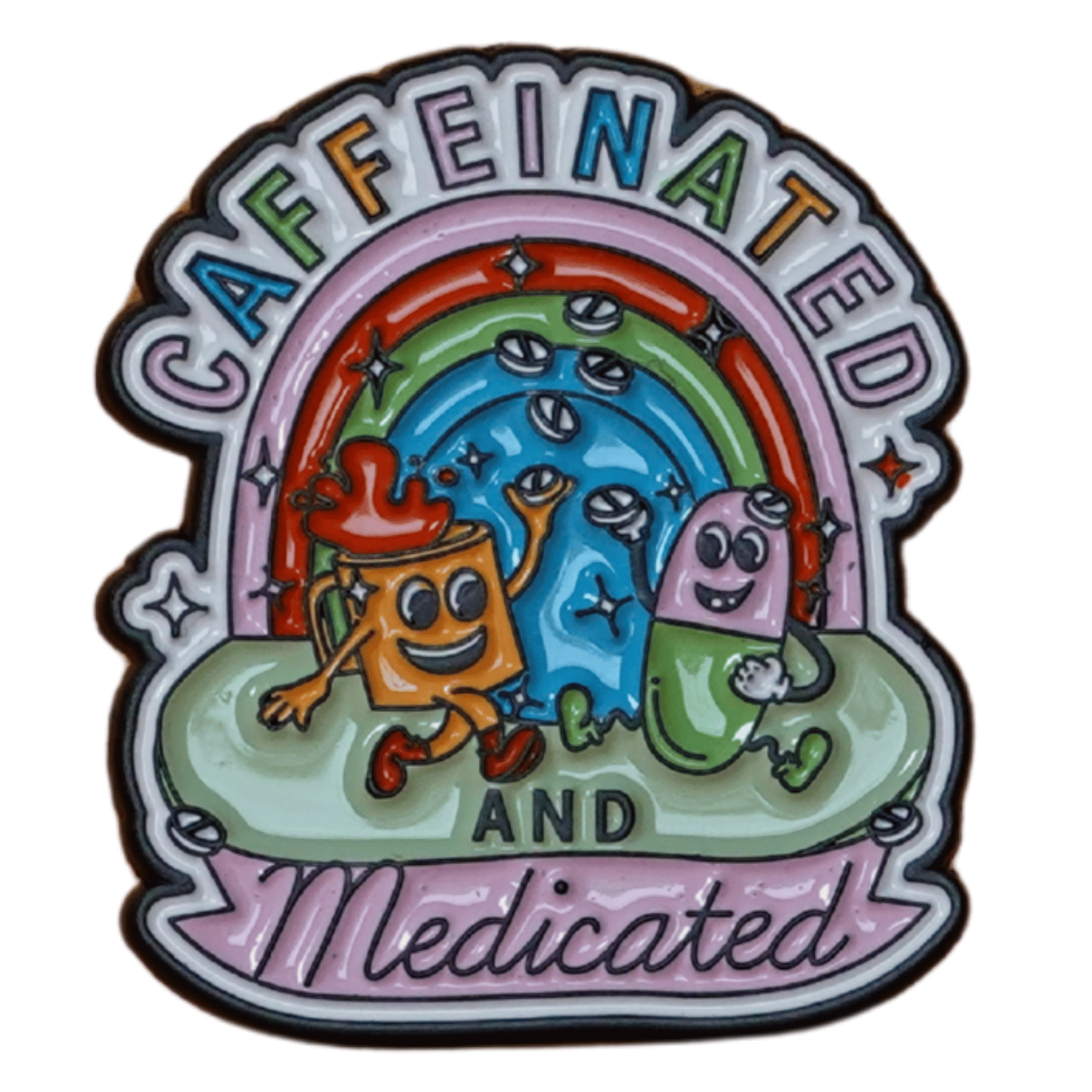 Funny sarcastic caffeinated and medicated enamel pin with coffee and pill characters