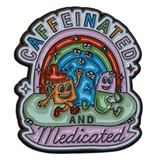 Funny sarcastic caffeinated and medicated enamel pin with coffee and pill characters