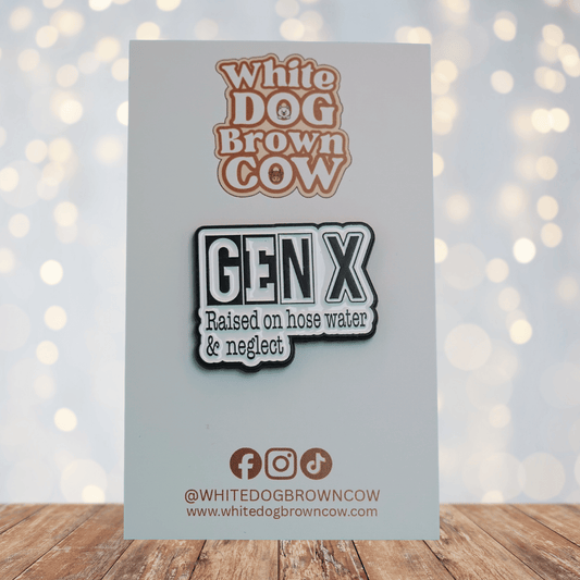 Funny Gen X enamel pin with text “Raised on hose water and neglect,” sarcastic retro nostalgia lapel pin