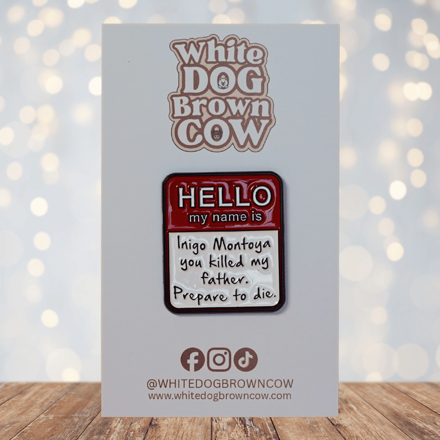 Funny Inigo Montoya “Hello my name is Inigo Montoya” movie quote enamel pin styled like a name tag