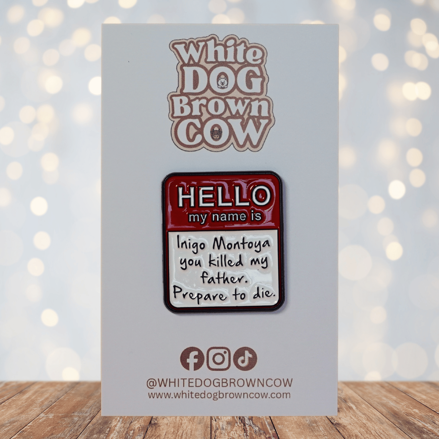 Funny Inigo Montoya “Hello my name is Inigo Montoya” movie quote enamel pin styled like a name tag