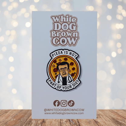 Funny sarcastic enamel pin with pizza and diet quote saying pizza is not part of your diet