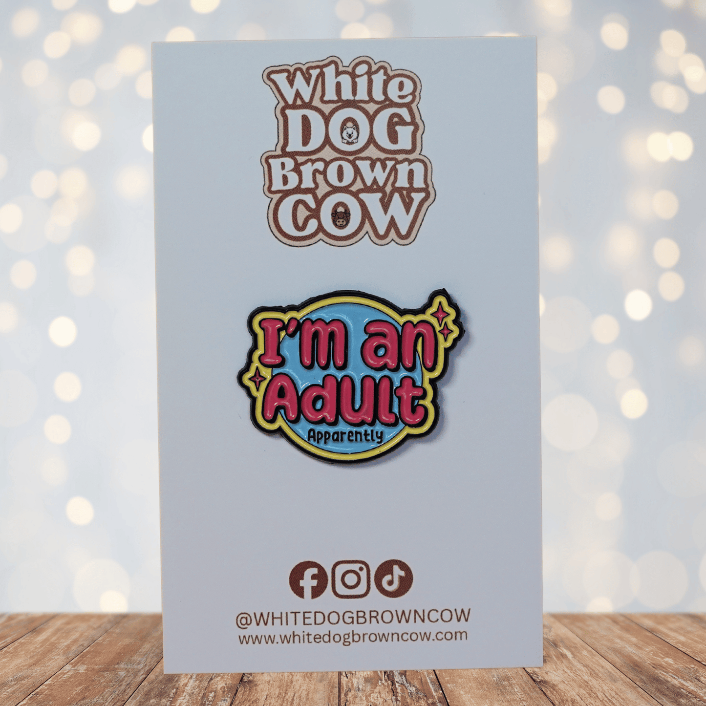 Funny “I’m an adult apparently” sarcastic enamel pin with colorful lettering